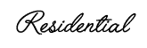 Residential